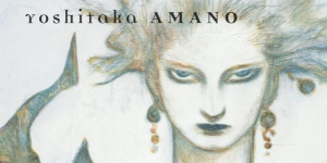 Maybe you were lucky and got a copy of the boxed set for The Sky: The Art of Final Fantasy by renowned artist and living legend Yoshitaka Amano. - Yoshitaka-Amano-The-Sky-300x150