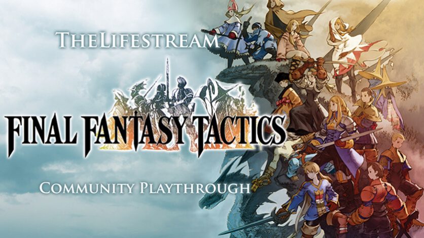 Play Final Fantasy Tactics with The Lifestream!